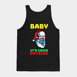 Baby It's Covid Outside Tank Top